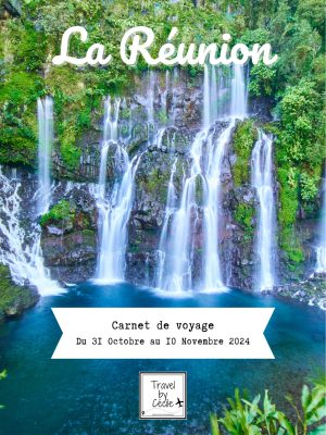 Carnet de voyage Travel by Cécile sur l'île de la Réunion