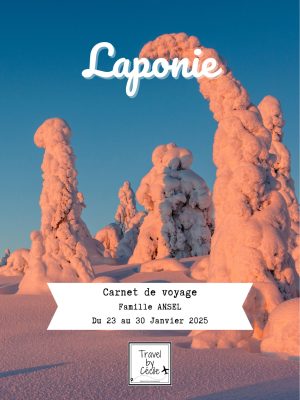 Carnet de voyage Travel by Cécile sur la Laponie